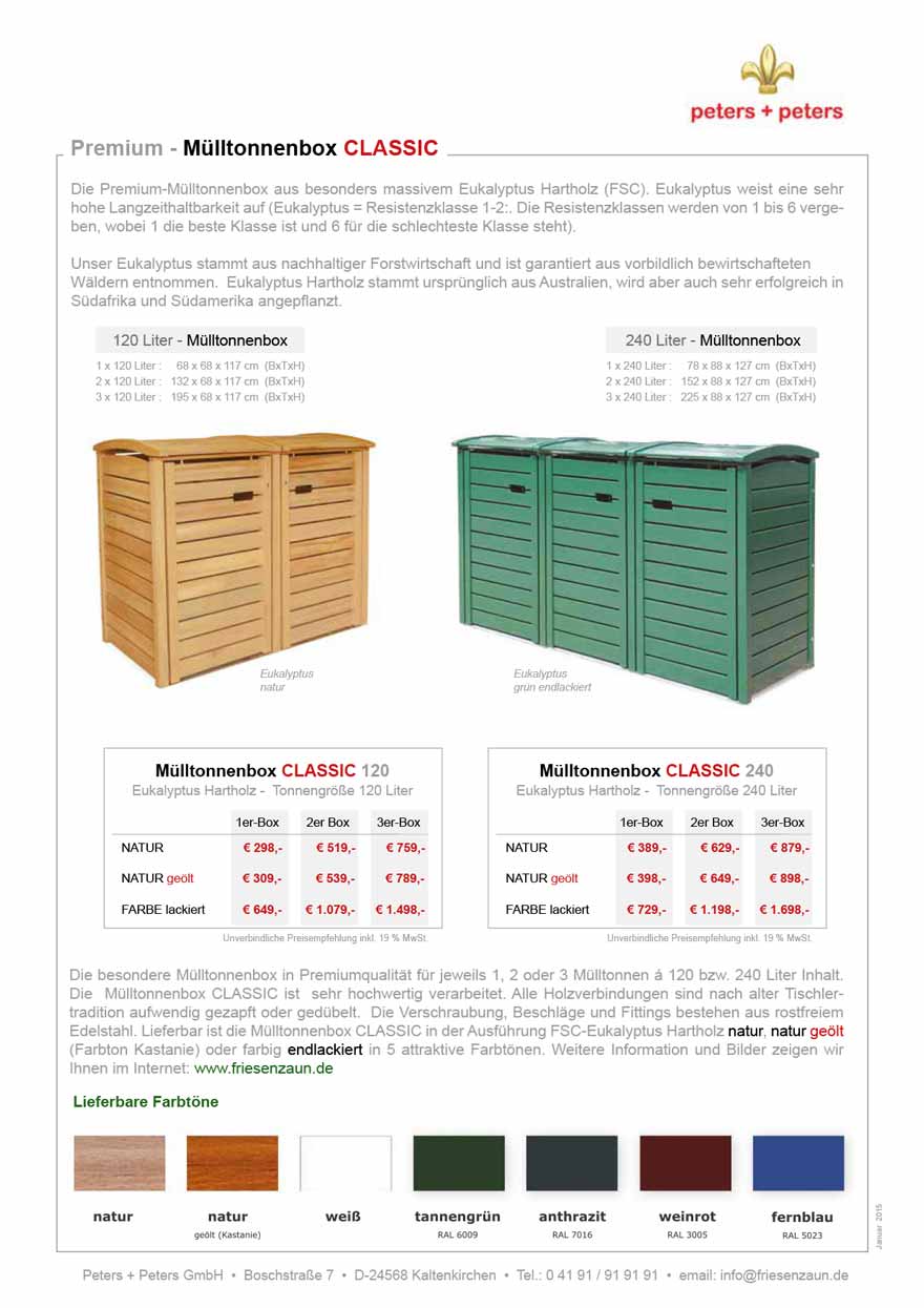 Premium Mülltonnenbox aus astfreiem FSC Eukalyptus Hartholz. Tischlerqualität mit komplettem Zubehör aus rostfreiem Edelstahl.